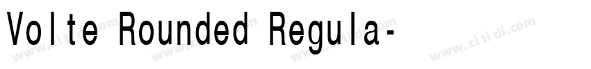 Volte Rounded Regula字体转换 Volte Rounded Regula字体转换